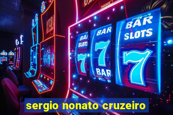 sergio nonato cruzeiro